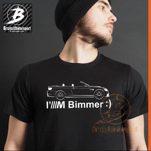 M3 E93 I'M BIMMER :) Men tshirt  BRUTAL MOTORSPORT
